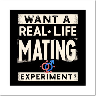 Funny Science Crush Want A Real Life Mating Experiment Love Posters and Art